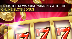 Enjoy the Rewarding Winning with the Online Slots Bonus